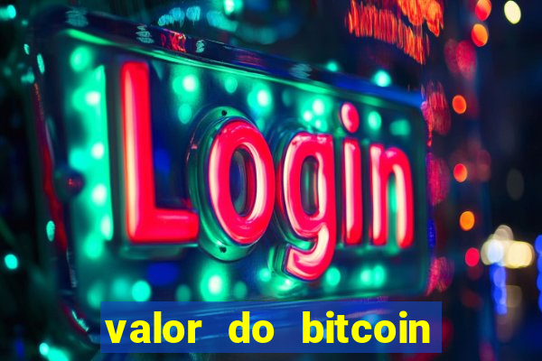 valor do bitcoin em 2020 em reais