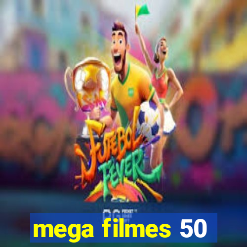 mega filmes 50