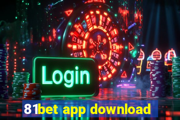 81bet app download