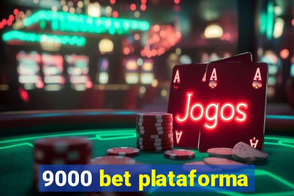 9000 bet plataforma