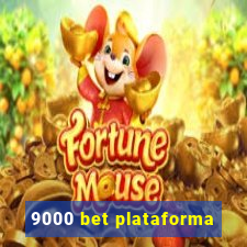 9000 bet plataforma