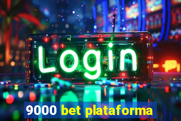 9000 bet plataforma