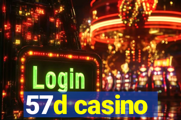 57d casino