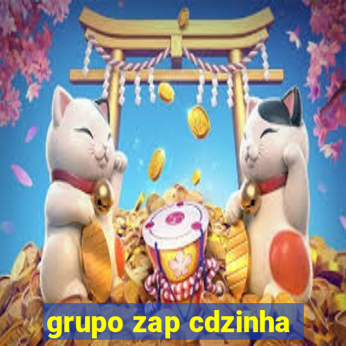 grupo zap cdzinha