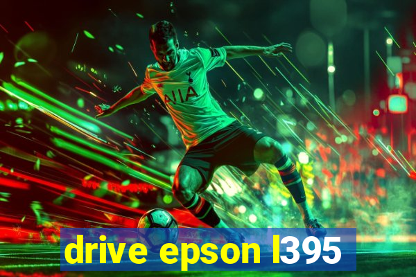 drive epson l395