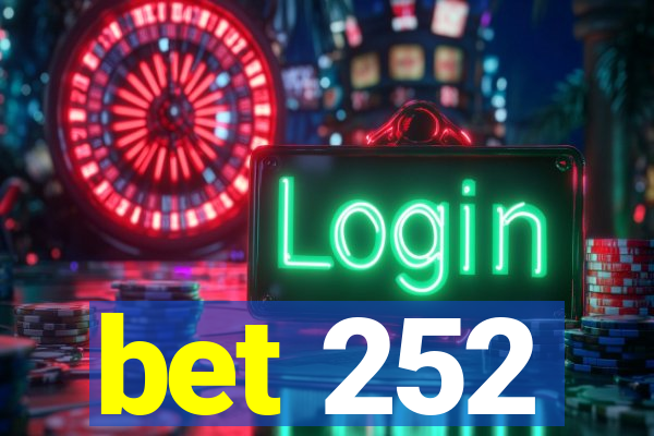 bet 252