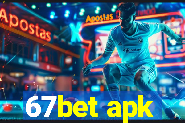 67bet apk