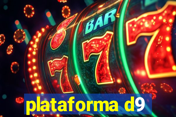 plataforma d9