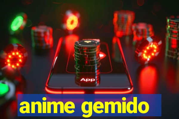 anime gemido