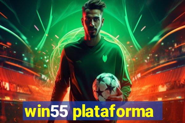 win55 plataforma