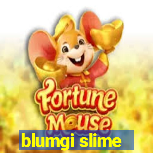 blumgi slime