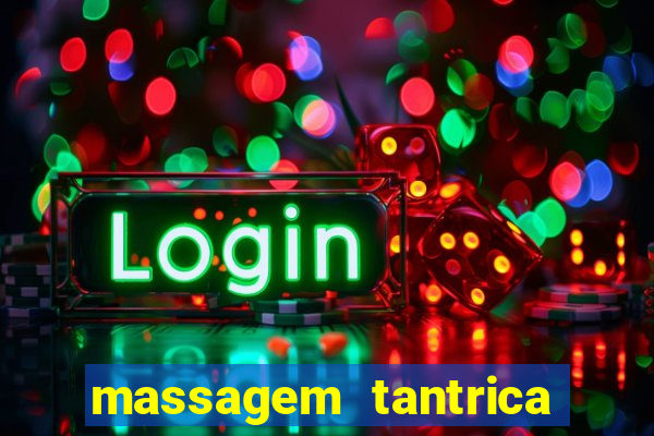 massagem tantrica em porto alegre