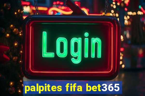 palpites fifa bet365