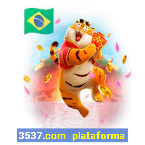 3537.com plataforma de jogos