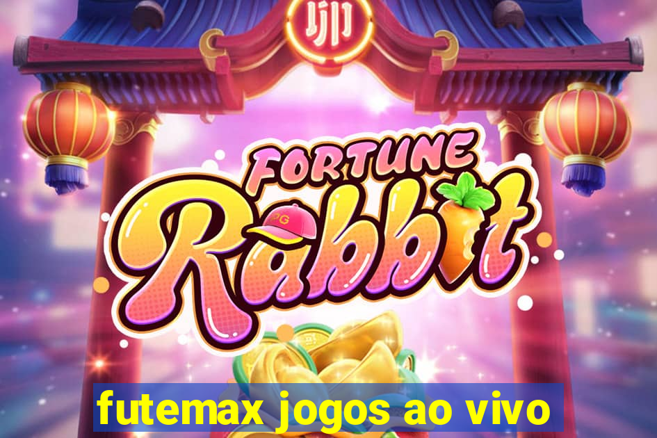 futemax jogos ao vivo