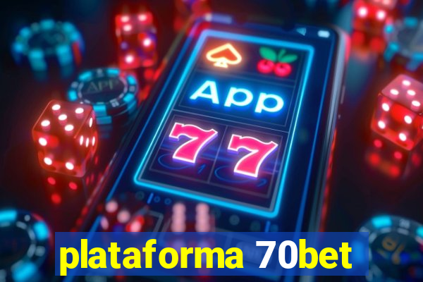 plataforma 70bet