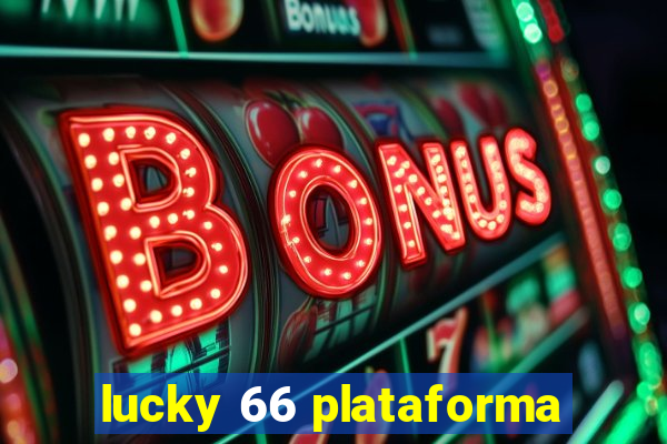 lucky 66 plataforma