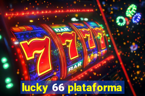 lucky 66 plataforma