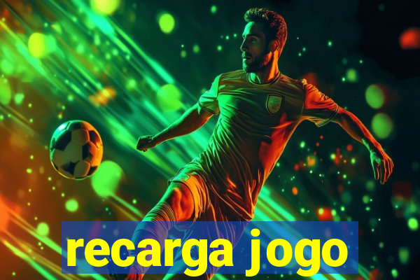 recarga jogo