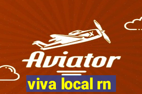 viva local rn