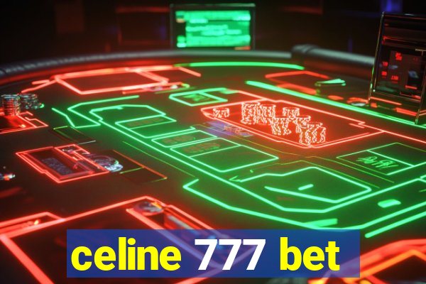 celine 777 bet