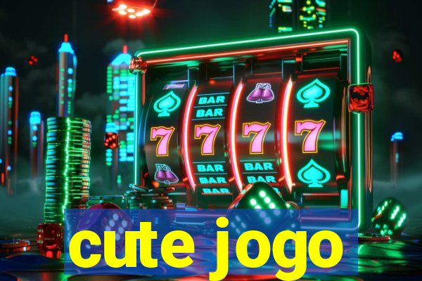 cute jogo