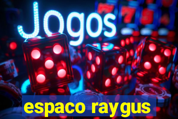 espaco raygus