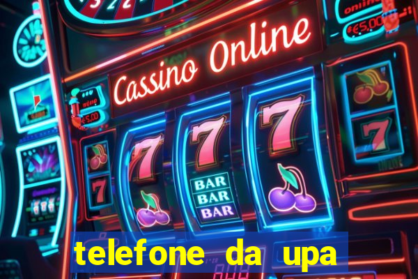 telefone da upa roberto santos