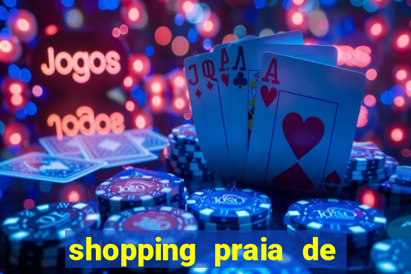 shopping praia de belas cinema