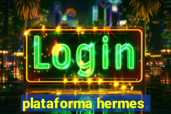 plataforma hermes