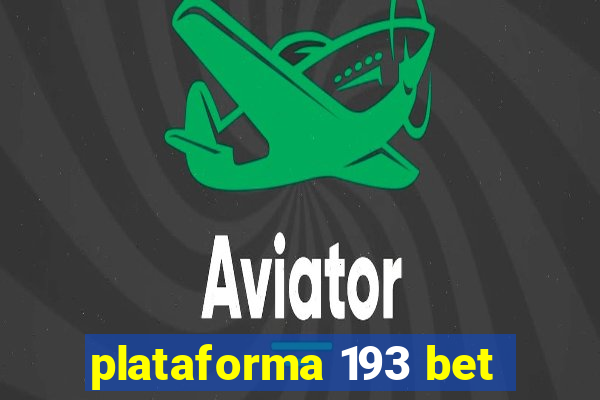 plataforma 193 bet