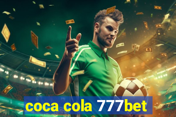 coca cola 777bet