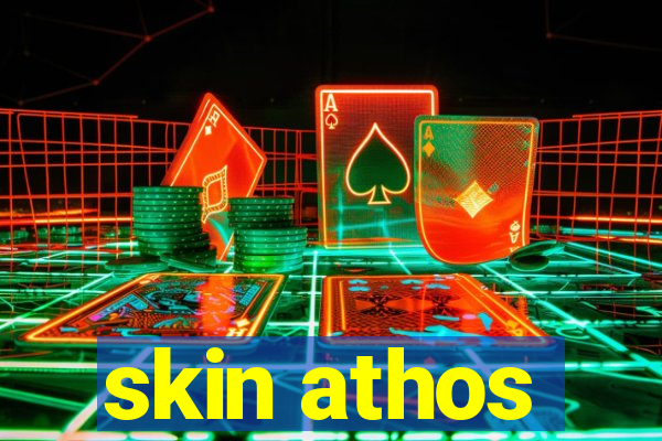 skin athos