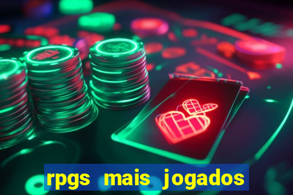 rpgs mais jogados do mundo