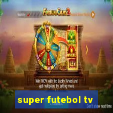 super futebol tv