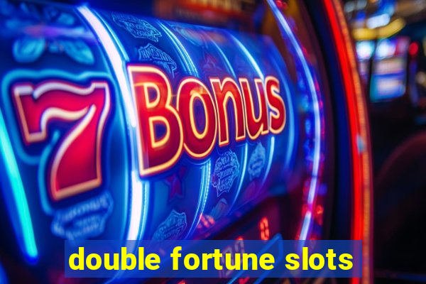 double fortune slots