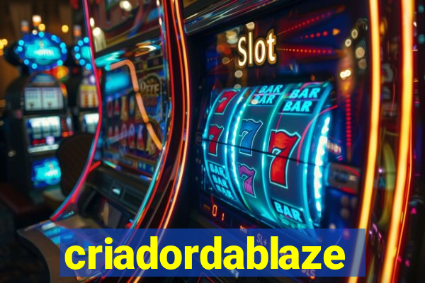 criadordablaze