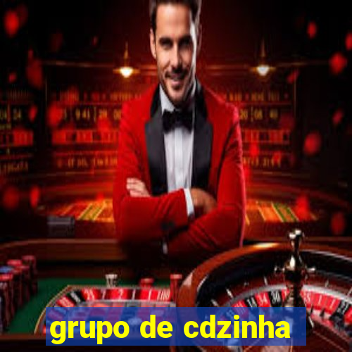 grupo de cdzinha