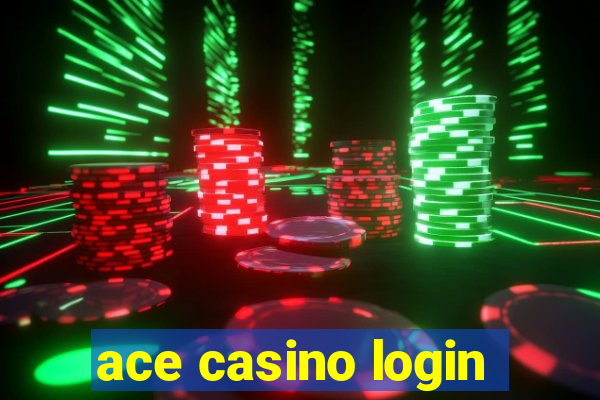 ace casino login