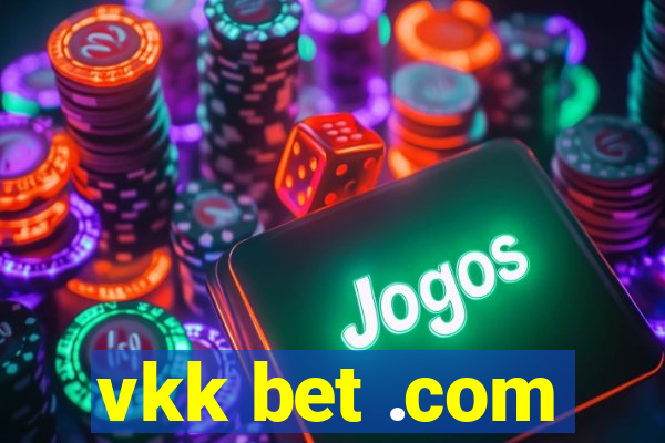 vkk bet .com