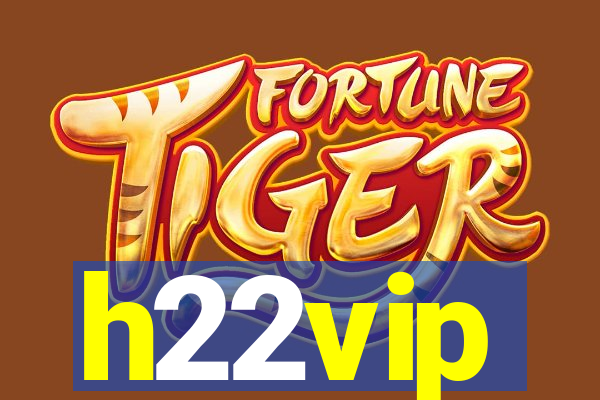 h22vip