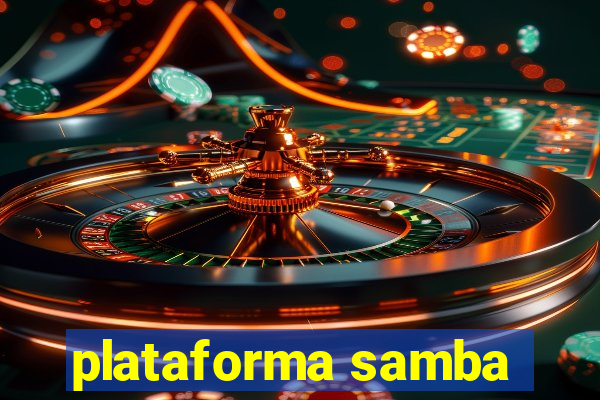 plataforma samba