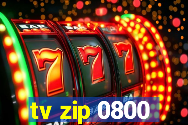 tv zip 0800