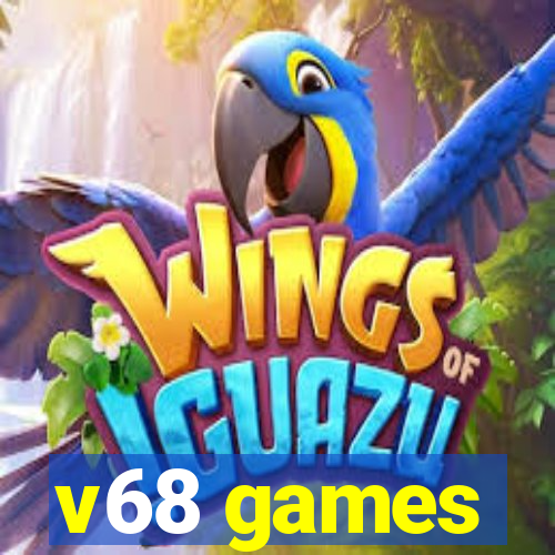 v68 games