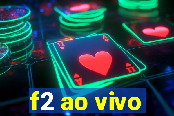 f2 ao vivo