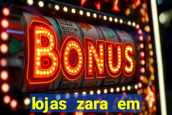 lojas zara em porto alegre