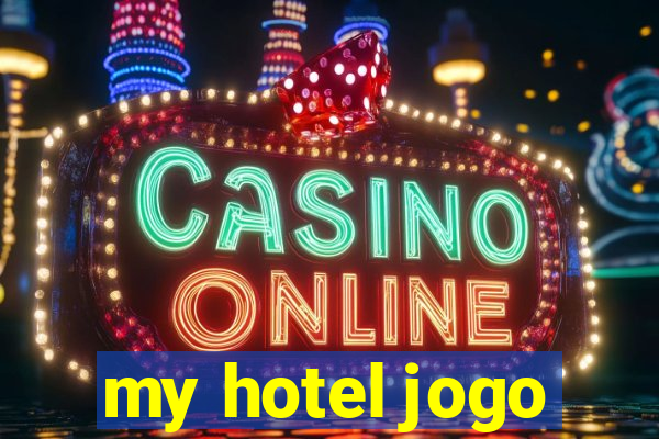 my hotel jogo