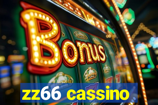 zz66 cassino