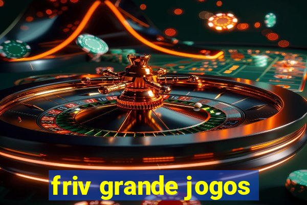 friv grande jogos