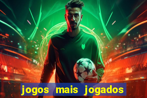 jogos mais jogados do mundo de todos os tempos